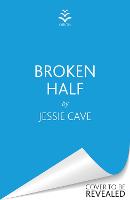 Broken Half (Hardback)