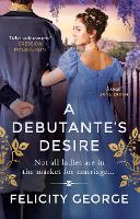 A Debutante's Desire: The next steamy and heartwarming regency romance you won’t be able to put down! - Gentlemen of London (Paperback)