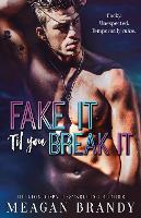 Fake It 'Til You Break It (Paperback)