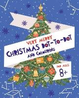Very Merry Christmas Dot-to-Dot and Colouring (Paperback)
