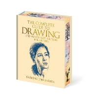 The Complete Guide to Drawing: Essential Skills for Every Artist - Arcturus Epic Classics (Hardback)