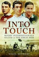 Into Touch: Rugby Internationals Killed in the Great War (Paperback)