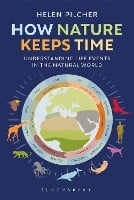 How Nature Keeps Time: Understanding Life Events in the Natural World (Hardback)
