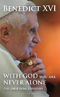 With God You Are Never Alone: The Great Papal Addresses (Hardback)