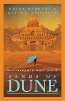 Sands of Dune: Novellas from the world of Dune (Hardback)