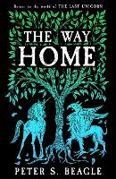 The Way Home: Two Novellas from the World of The Last Unicorn (Hardback)