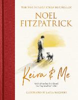 Keira & Me - Noel Fitzpatrick The Supervet (Hardback)