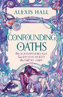 Confounding Oaths: A standalone Regency romantasy perfect for fans of Bridgerton from the bestselling author of Boyfriend Material (Paperback)