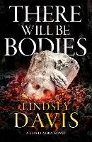 There Will Be Bodies - Flavia Albia (Hardback)