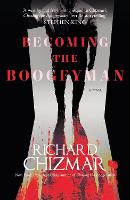 Becoming the Boogeyman - The Boogeyman Series (Hardback)