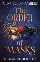 The Order of Masks: the first instalment in a gripping romantic fantasy duology - The Order of Masks (Paperback)