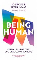 Being Human: A new lens for our cultural conversations (Paperback)