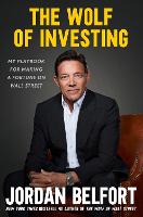 The Wolf of Investing: My Playbook for Making a Fortune on Wall Street (Hardback)