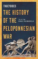 The History of the Peloponnesian War (Hardback)