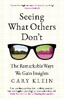 Seeing What Others Don't