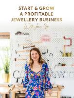 Start & Grow A Profitable Jewellery Business (Paperback)