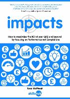 impacts: How to maximise the ROI of your LMS and beyond by focusing on performance not completions (Paperback)