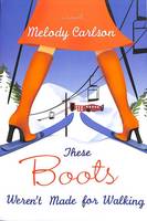These Boots weren't Made for Walking (Paperback)
