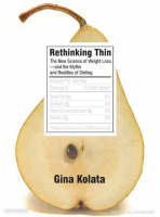 Rethinking Thin: The New Science of Weight Loss---And the Myths and Realities of Dieting (CD-Audio)