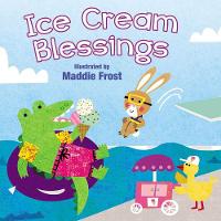 Ice Cream Blessings - Sweet Blessings (Board book)