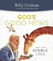 God's Good News: More Than 60 Bible Stories and Devotions (Hardback)