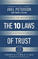 10 Laws of Trust, Expanded Edition: Building the Bonds that make a Business Great (Paperback)
