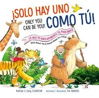 Solo hay uno como tú - Bilingüe: Lo que te hace diferente te hace único (Hardback)