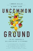 Uncommon Ground: Living Faithfully in a World of Difference (Paperback)