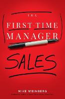 The First-Time Manager: Sales - First-Time Manager Series (Paperback)