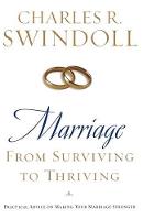 Marriage: From Surviving to Thriving: Practical Advice on Making Your Marriage Strong (Paperback)