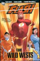 Flash: The Wild Wests (Hardback)