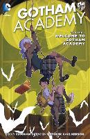 Gotham Academy Vol. 1: Welcome to Gotham Academy (The New 52) (Paperback)