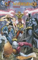 Convergence: Crisis Book One (Paperback)