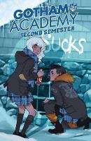 Gotham Academy Second Semester Vol. 1 Welcome Back (Paperback)