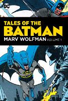 Tales of the Batman: Marv Wolfman Volume 1 (Hardback)