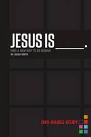 Jesus Is Curriculum Kit: Find a New Way to Be Human (Paperback)