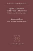 Asymptotology: Ideas, Methods, and Applications - Mathematics and Its Applications (Hardback)