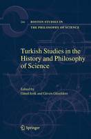 Turkish Studies in the History and Philosophy of Science - Boston Studies in the Philosophy and History of Science 244 (Hardback)