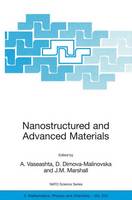 Nanostructured and Advanced Materials for Applications in Sensor, Optoelectronic and Photovoltaic Technology: Proceedings of the NATO Advanced Study Institute on Nanostructured and Advanced Materials for Applications in Sensors, Optoelectronic and Photovoltaic Technology Sozopol, Bulgaria, 6-17 September 2004 - NATO Science Series II: Mathematics, Physics and Chemistry 204 (Paperback)