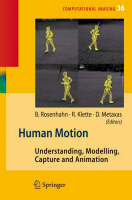Human Motion: Understanding, Modelling, Capture, and Animation - Computational Imaging and Vision (Hardback)