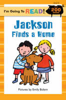 Jackson Finds a Home: Level 3 - I'm Going to Read Series (Paperback)