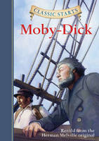 Classic Starts (R): Moby-Dick - Classic Starts (R) (Hardback)
