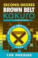 Second-Degree Brown Belt Kakuro (Paperback)
