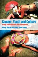 Gender, Youth and Culture: Young Masculinities and Femininities (Hardback)