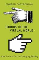 Exodus in the Virtual World (Paperback)