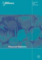 Financial Statistics No 519 July 2005 (Paperback)