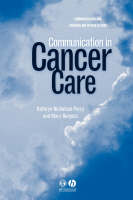 Communication in Cancer Care - Communication and Counselling in Health Care (Paperback)