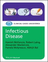 Infectious Disease: Clinical Cases Uncovered (Paperback)