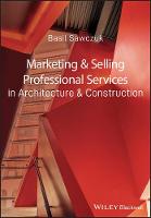 Marketing and Selling Professional Services in Architecture and Construction (Paperback)