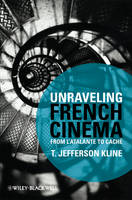 Unraveling French Cinema: From L'Atalante to Cach (Paperback)